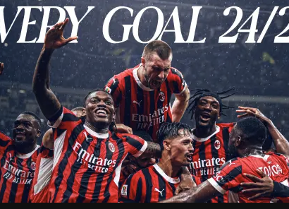 红黑风暴！2024/25赛季AC米兰进球全记录